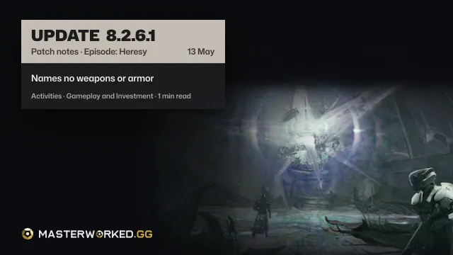 Destiny 2 Episode: Heresy Update 8.2.6.1 Patch Notes: Everything Coming in This Update
